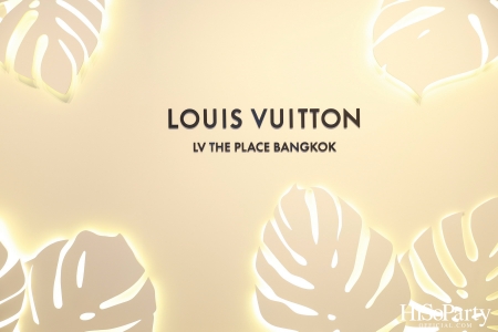 งานเฉลิมฉลองเปิดตัว ‘LV THE PLACE BANGKOK’ สโตร์แห่งใหม่ล่าสุด ที่รวมคอนเซปต์ครบทั้งรีเทล คาเฟ่ ร้านอาหาร และนิทรรศการ