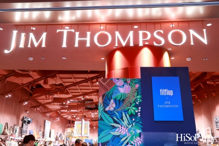 งานเปิดตัวคอลเลกชั่น ‘FitFlop x Jim Thompson’