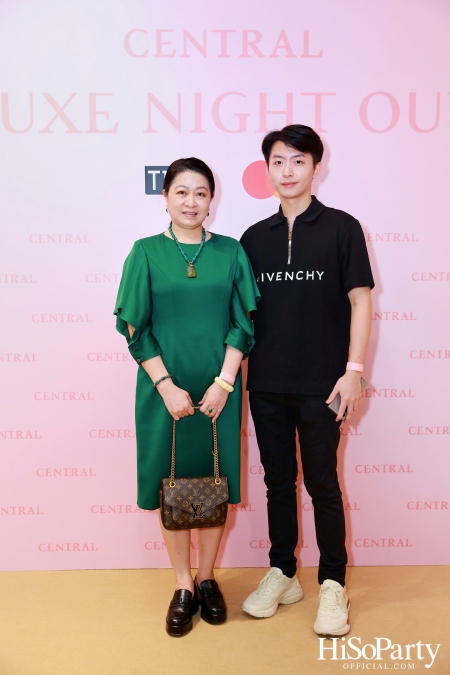 เซ็นทรัลชิดลม ฉลองการเปิดโซนแฟชั่นใหม่อย่างยิ่งใหญ่ในงาน ‘Luxe Night Out’ 