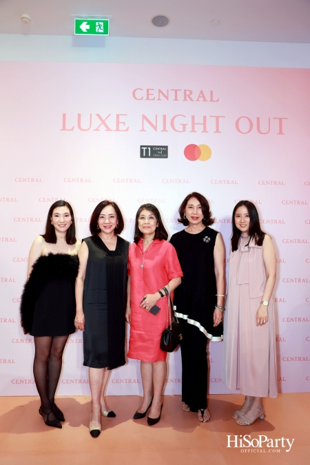 เซ็นทรัลชิดลม ฉลองการเปิดโซนแฟชั่นใหม่อย่างยิ่งใหญ่ในงาน ‘Luxe Night Out’ 