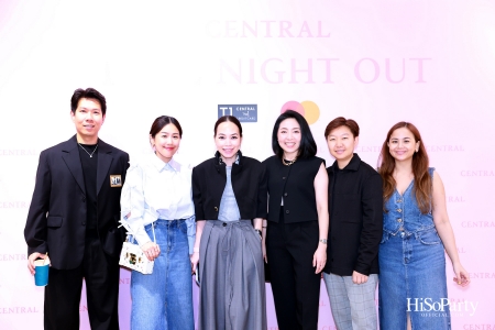 เซ็นทรัลชิดลม ฉลองการเปิดโซนแฟชั่นใหม่อย่างยิ่งใหญ่ในงาน ‘Luxe Night Out’ 