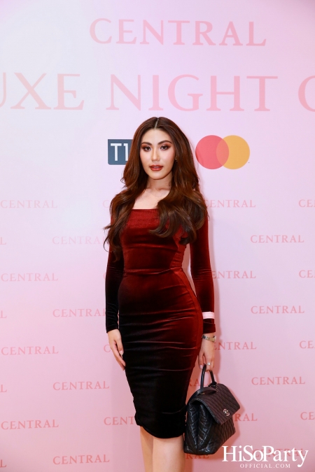 เซ็นทรัลชิดลม ฉลองการเปิดโซนแฟชั่นใหม่อย่างยิ่งใหญ่ในงาน ‘Luxe Night Out’ 