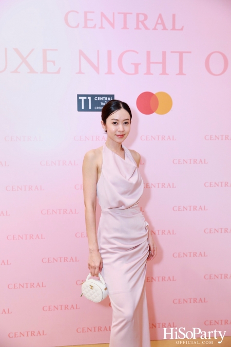 เซ็นทรัลชิดลม ฉลองการเปิดโซนแฟชั่นใหม่อย่างยิ่งใหญ่ในงาน ‘Luxe Night Out’ 