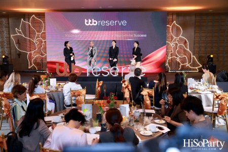 ttb reserve จัดงานแถลงข่าว Maximizing Wealth Solutions for Your Infinite Success