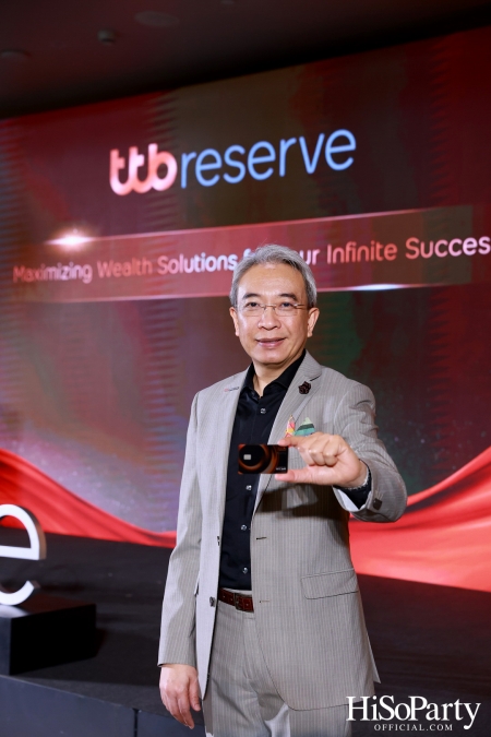 ttb reserve จัดงานแถลงข่าว Maximizing Wealth Solutions for Your Infinite Success