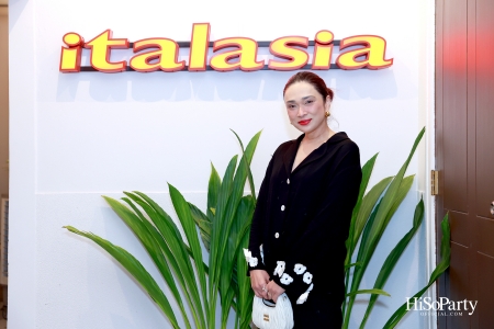 Grand Opening ‘ITALASIA SATHON’ สาขาใหม่ล่าสุด