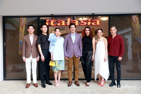 Grand Opening ‘ITALASIA SATHON’ สาขาใหม่ล่าสุด