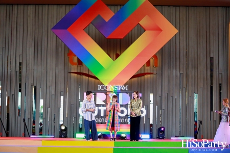 ICONSIAM Pride Out Loud เฉิดฉายหัวใจภาคภูมิ 