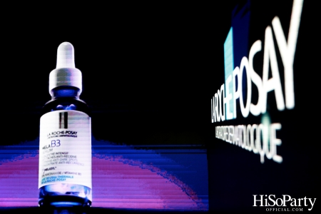 งานเปิดตัว ‘La Roche-Posay MELA B3’ ปฏิวัติวงการสกินแคร์ครั้งใหม่ ครั้งแรกของนวัตกรรมเอกสิทธิ์ Melasyl ที่ลดเลือนจุดด่างดำฝังลึก 