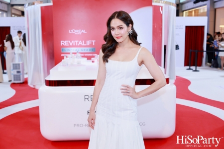 L’Oréal Paris ชวนคนดังพิสูจน์นวัตกรรมระดับคลินิก พร้อมเปิดตัว ‘มาดามแป้ง’ ในฐานะ New Face of L’Oréal Paris Revitalift อย่างเป็นทางการ