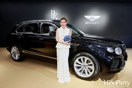 HiSoParty เชิญแขกคนพิเศษร่วมสัมผัส 'THE ULTIMATE LUXURY EXPERIENCE' โดย BEAUTY GEMS x BENTLEY BANGKOK