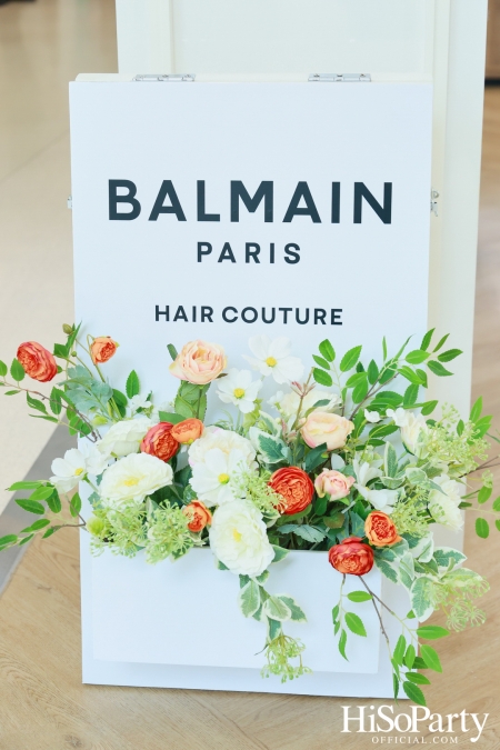 BALMAIN HAIR เปิดตัวป๊อปอัพสโตร์สุดหรูใจกลางกรุงเทพฯ ถ่ายทอดสไตล์แฮร์กูตูร์จากปารีสสู่ประสบการณ์ความงามเหนือระดับ