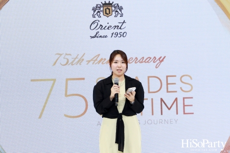 ORIENT ฉลอง 75 ปีแห่งการเดินทางเหนือกาลเวลา เปิดตัวนาฬิการุ่นลิมิเต็ดสุดเอ็กซ์คลูซีฟในงาน ‘75 Shades Of Time – A Timeless Journey By Orient’