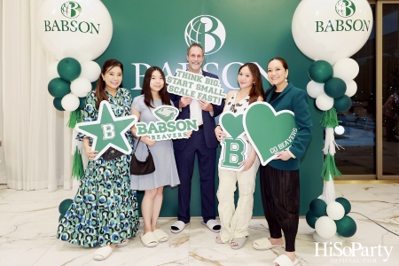 Babson Summer Reception Bangkok รวมพลศิษย์เก่า ผู้ปกครอง และนักศึกษา ต้อนรับน้องใหม่สู่ครอบครัว Babson