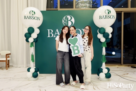 Babson Summer Reception Bangkok รวมพลศิษย์เก่า ผู้ปกครอง และนักศึกษา ต้อนรับน้องใหม่สู่ครอบครัว Babson