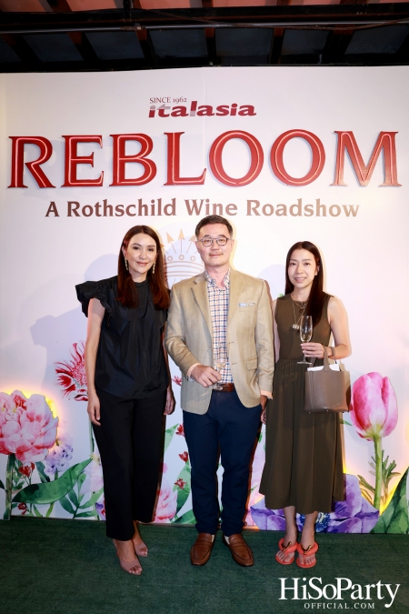 Baron Phillipe de Rothschild x Italasia ถ่ายทอดเสน่ห์แห่งตำนานผ่านงาน ‘A Rothschild Wine Roadshow’ คอนเซปต์ Rebloom