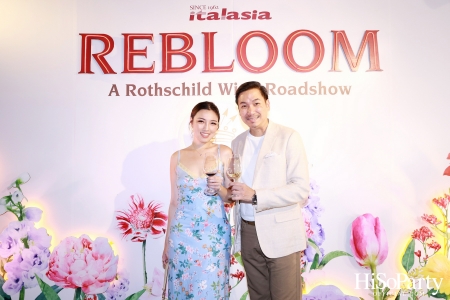 Baron Phillipe de Rothschild x Italasia ถ่ายทอดเสน่ห์แห่งตำนานผ่านงาน ‘A Rothschild Wine Roadshow’ คอนเซปต์ Rebloom
