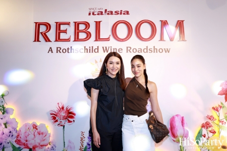 Baron Phillipe de Rothschild x Italasia ถ่ายทอดเสน่ห์แห่งตำนานผ่านงาน ‘A Rothschild Wine Roadshow’ คอนเซปต์ Rebloom