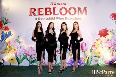 Baron Phillipe de Rothschild x Italasia ถ่ายทอดเสน่ห์แห่งตำนานผ่านงาน ‘A Rothschild Wine Roadshow’ คอนเซปต์ Rebloom