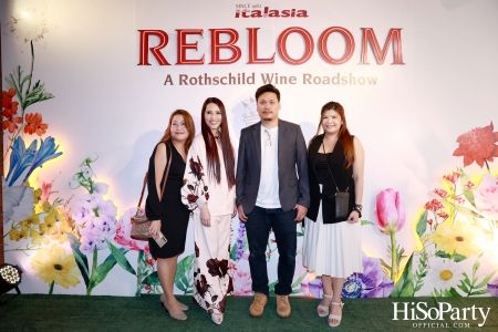 Baron Phillipe de Rothschild x Italasia ถ่ายทอดเสน่ห์แห่งตำนานผ่านงาน ‘A Rothschild Wine Roadshow’ คอนเซปต์ Rebloom