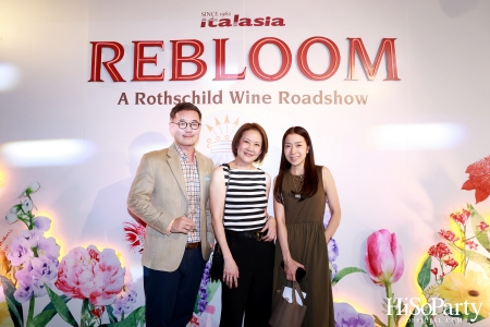 Baron Phillipe de Rothschild x Italasia ถ่ายทอดเสน่ห์แห่งตำนานผ่านงาน ‘A Rothschild Wine Roadshow’ คอนเซปต์ Rebloom