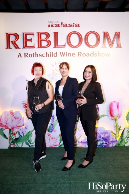 Baron Phillipe de Rothschild x Italasia ถ่ายทอดเสน่ห์แห่งตำนานผ่านงาน ‘A Rothschild Wine Roadshow’ คอนเซปต์ Rebloom
