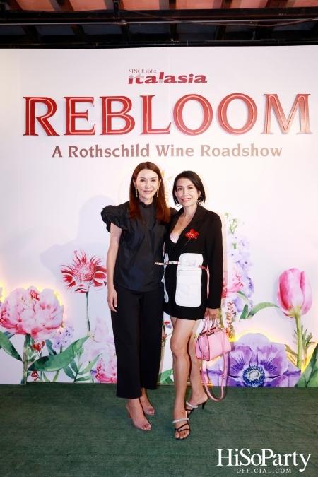 Baron Phillipe de Rothschild x Italasia ถ่ายทอดเสน่ห์แห่งตำนานผ่านงาน ‘A Rothschild Wine Roadshow’ คอนเซปต์ Rebloom
