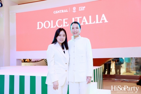Central Dolce Italia 2025 มหกรรมอิตาลีสุดชิคกลางกรุงเทพฯ รวมแฟชั่น บิวตี้ และไลฟ์สไตล์จากแบรนด์ดัง Made in Italy