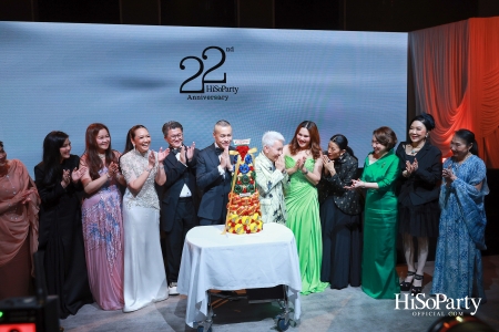 'The Heart of Sharing – หัวใจแห่งการแบ่งปัน' ฉลอง 22 ปี HiSoParty กาล่าดินเนอร์การกุศลสุดยิ่งใหญ่