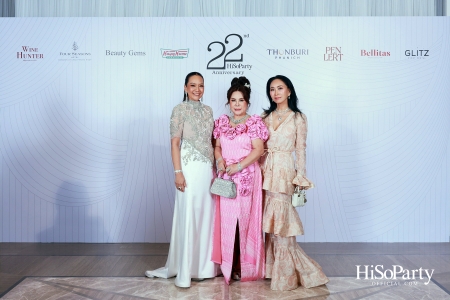 'The Heart of Sharing – หัวใจแห่งการแบ่งปัน' ฉลอง 22 ปี HiSoParty กาล่าดินเนอร์การกุศลสุดยิ่งใหญ่