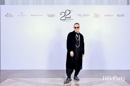 'The Heart of Sharing – หัวใจแห่งการแบ่งปัน' ฉลอง 22 ปี HiSoParty กาล่าดินเนอร์การกุศลสุดยิ่งใหญ่