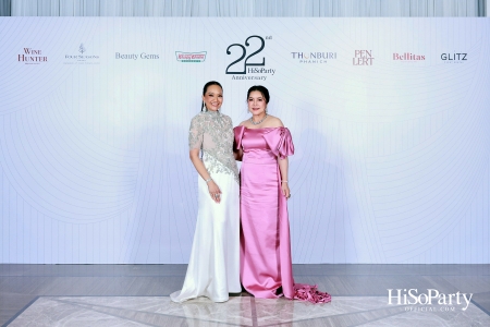 'The Heart of Sharing – หัวใจแห่งการแบ่งปัน' ฉลอง 22 ปี HiSoParty กาล่าดินเนอร์การกุศลสุดยิ่งใหญ่