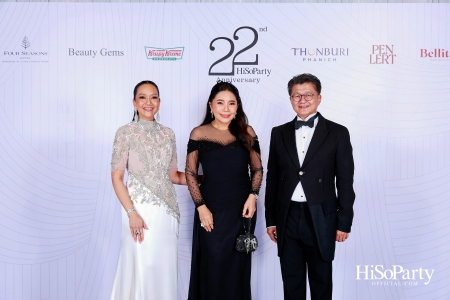 'The Heart of Sharing – หัวใจแห่งการแบ่งปัน' ฉลอง 22 ปี HiSoParty กาล่าดินเนอร์การกุศลสุดยิ่งใหญ่