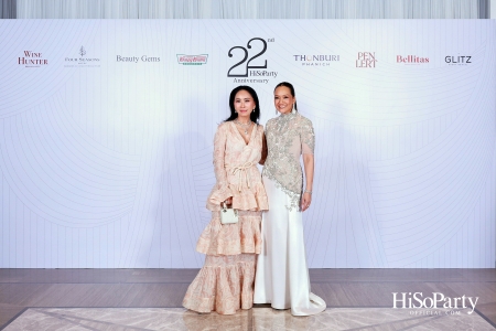 'The Heart of Sharing – หัวใจแห่งการแบ่งปัน' ฉลอง 22 ปี HiSoParty กาล่าดินเนอร์การกุศลสุดยิ่งใหญ่